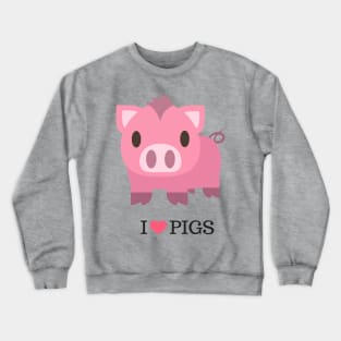 I Love Pigs Crewneck Sweatshirt